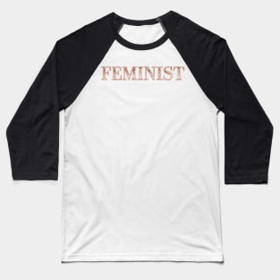 Feminist - rose gold sparkle Baseball T-Shirt